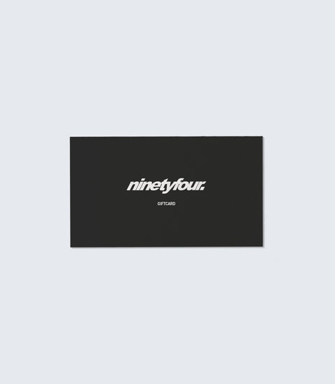 NINETYFOUR DIGITAL GIFTCARD - Ninetyfour